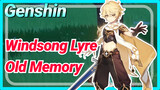 [Genshin  Windsong Lyre] Aether:" This song is dedicated to my sister."  [Old Memory]