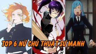 Top 6 Nữ Chú Thuật Sư Mạnh Nhất Trong Jujutsu Kaisen | Số 1 Là Đặc Cấp Jujutsu