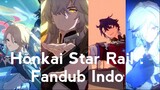 Honkai Star Rail Fandub karakter indo