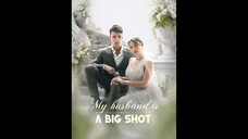 [EN SUB]My husband is a big shot EP.59 #SHORT DRAMA