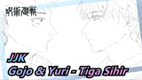 [Jujutsu Kaisen / MAD Lukisan Tangan] Gojo & Yuri - Tiga Sihir