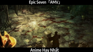 Epic Seven「AMV」Hay Nhất
