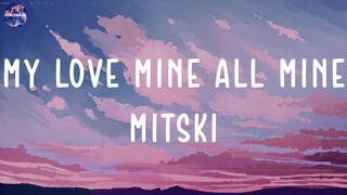 Mitski - My Love Mine All Mine (Lyrics)