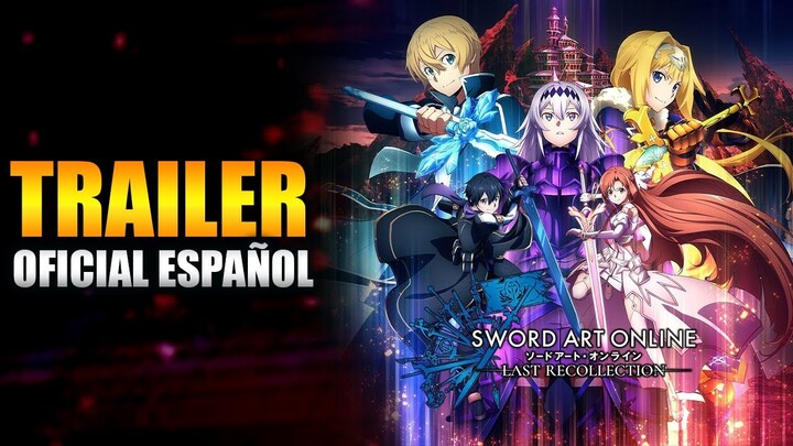 Sword Art Online Last Recollection TRAILER - SUB ESPAÑOL