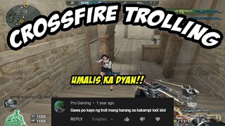 HARANG PA! | CROSSFIRE TROLLING 😂