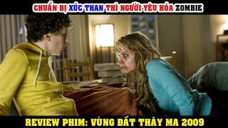 Chuẩn Bị Xúc Than Thì Bạn Gái Biến Thành Zombie | Review Phim Vùng Đất Thây Ma