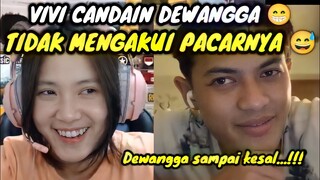 DEWANGGA KESAL || DENGAN SIFATNYA VIVI BIKIN EMOSI