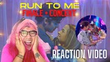 Run To Me FINALE Episode + Concert REACTION VIDEO