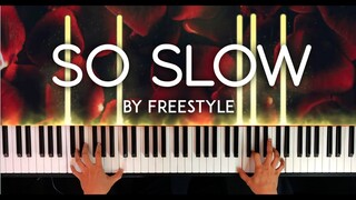 So Slow by Freestyle piano cover | with lyrics | free sheet music