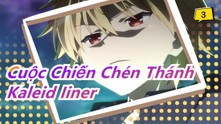 [Cuộc Chiến Chén Thánh] [Kaleid Iiner] Child-Gil VS. Gilgamesh_A3