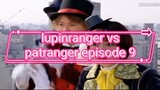 lupinranger vs patranger episode 9