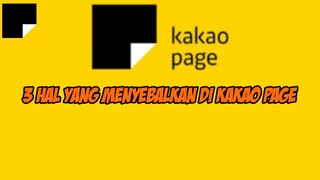 3 Hal Yang Menyebalkan di Kakao Page