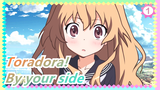 Toradora!|You are a tiger, so I want to be a dragon and stay by your side_1