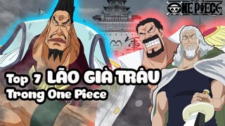 Top 7 Lão Già Trâu Trong OP - Bình Luận Bựa #30