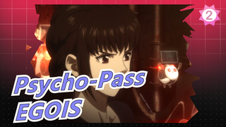 [Psycho-Pass] [EGOIS] Monster Tak Bernama | ED Versi Lengkap [Teks CN / JP]_2