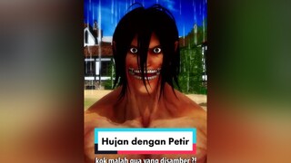 Turunkan Hujan 💦  animasiaot AttackOnTitan shingekinokyojin aot snk fyp fypシ fypdong animasi meme parodi