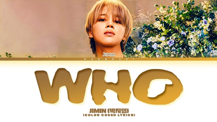 Jimin (지민) 'WHO' Lyrics (Color Coded Lyrics)