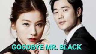 GOODBYE MR.BLACK EP.10 KDRAMA