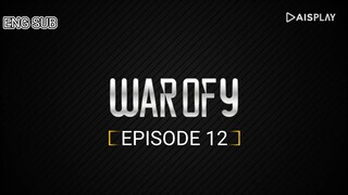 WAR OF Y [ EPISODE 12 ] WITH ENG SUB 720 HD