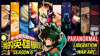 MY HERO ACADEMIA SEASON 6  (EPISODE 1-14) paranormal liberation war arc