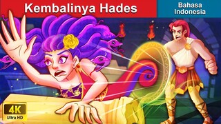 Kembalinya Hades 🤴 Dongeng Bahasa Indonesia 🌜 WOA - Indonesian Fairy Tales