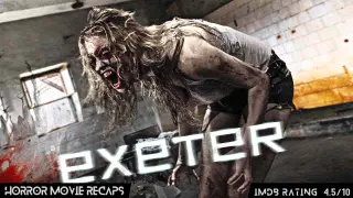 Horror Recaps | Exeter (2015) Movie Recaps