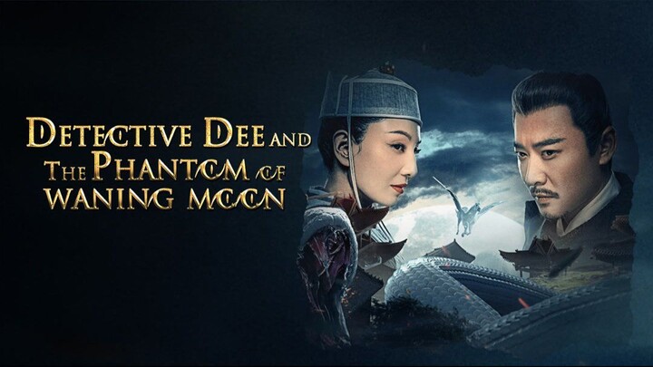 Detective Dee and the Phantom of Waning Moon Sub Indo (2024)