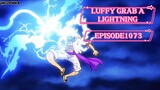 Luffy Grab a Lightning Episode 1073