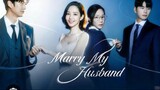 Marry My Husband - Episode 15