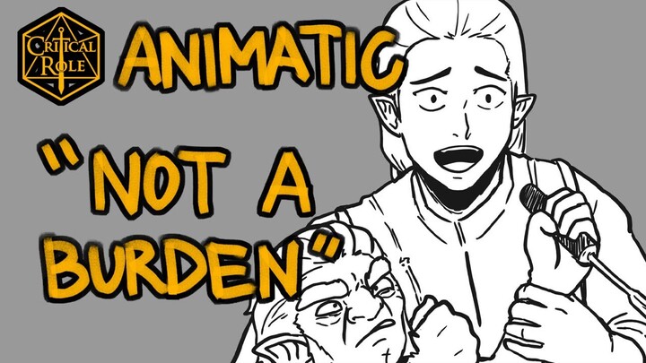 Critical Role Animatic: "Not A Burden" (C3 E14)