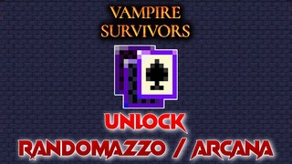 Vampire Survivors, Unlock Randomazzo / Arcana