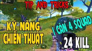 TIPS AND TRICKS | ẢO Y 1 Cân 4 Team Squad 24 Kill | PUBG MOBILE