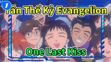 [Tân Thế Kỷ Evangelion] Nụ hôn cuối_1