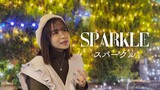 【Naya Yuria】RADWIMPS - "Sparkle" from YOUR NAME『歌ってみた』#JPOPENT