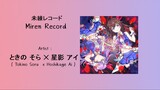 FULL 未練未練レコード [ Miren Record ] _ Tokino Sora X Hoshikage Ai _ [ JPN/ROMANJI/TH Lyrics ]
