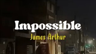IMPOSSIBLE - James artur (Lyrics&Terjemah)