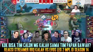 KOK BISA KALAH SAMA #9? REAKSI STREAMER RRQ KALAH LAWAN EVOS LEG 2 MPL ID S14