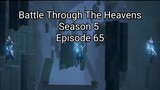Battle Through The Heavens Season 5  Episode 65