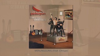 Peterpan - Menunggumu (Feat Chrisye) - Official Audio