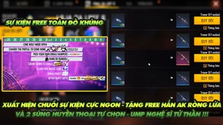 Free Fire| Cực sốc với sự kiện tặng Free AK rồng lửa và 2 skin súng truyền thuyết tự chọn !