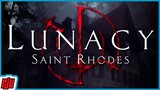 Lunacy: Saint Rhodes | Indie Horror Game Demo