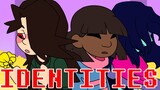 I D E N T I T I E S | Animation Meme [Undertale/Deltarune]