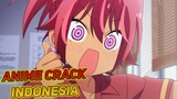 Dia Imut Kalau Ada Maunya | Anime Crack Indonesia Episode 2