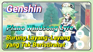 [Genshin Impact, Windsong Lyre]  "Burung Layang-Layang yang Tak Beristirahat"