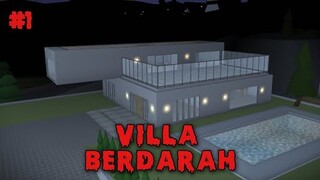 VILLA BERD4R4H EPISODE 1 || HORROR MOVIE SAKURA SCHOOL SIMULATOR