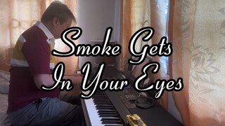 Smoke Gets In Your Eyes