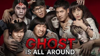 GHOST IS ALL AROUND (Thai Horror/Comedy Movie) Tagalog-Dubbed