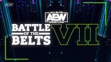 AEW Battle of the Belts VII | Full Show HD | July 15, 2023