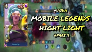 MOBILE LEGENDS HIGHT LIGHT | MASHA