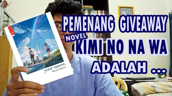 PENGUMUMAN PEMENANG GIVEAWAY NOVEL KIMI NO NA WA